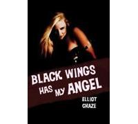 Black Wings Has My Angel