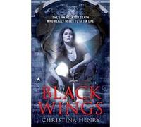 Black Wings Henry, Christina (Auteur)