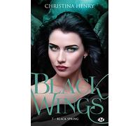 Black Wings, T7 : Black Spring