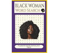 Black Woman Word Search: Word searches with easy-to-read print about heritage, resilience, sisterhood and more | 6X9 inches 110 pages | 50+ Puzzles great for gifts, vacations, leisure time, holidays.