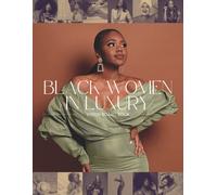 Black Women In Luxury Vision Board: Premium Magazine Cut Out Images - Pictures To Manifest Money & Become A Wealthy Woman