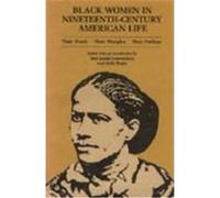 Black Women in Nineteenth-Century American Life Bert J. Loewenberg, Ruth Bogin (Auteur)