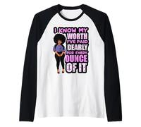 Black Women Strong Knows Her Worth Queen Melanin Girls Citation Manche Raglan