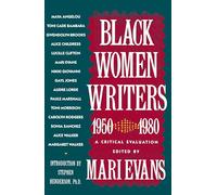 Black Women Writers (1950-1980): A Critical Evaluation