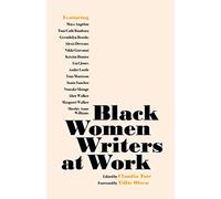 Black Women Writers at Work