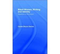 Black Women Writing and Identity by Carole BoyceDavies Davies, Carole Boyce, Boyce-Davies Ca, Boyce-Davies, Ca (Auteur)