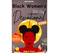 Black Women's 365-Day Devotional 2026: Daily prayers, including bible verses, words of affirmation, and more.