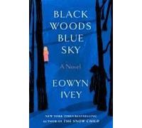 Black Woods, Blue Sky