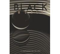 BLACK WORLD: A visual journey into this color