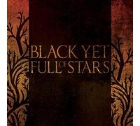 Black Yet Full of Stars - Black Yet Full of Stars [Import]