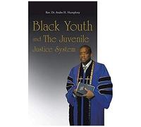 Black Youth And The Juvenile Justice System