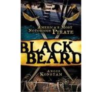 Blackbeard: America's Most Notorious Pirate Konstam, Angus (Auteur)
