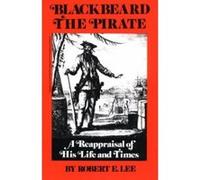 Blackbeard the Pirate Robert Earl Lee (Auteur)