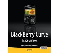BlackBerry Curve Made Simple: For the BlackBerry Curve 8520, 8530 and 8500 Series by Gary Mazo (2010-08-10)
