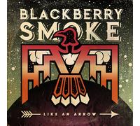 Blackberry Smoke Like an Arrow (Vinyl) 12" Album
