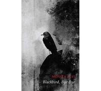 Blackbird, Bye Bye
