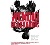 Blackbirds by Chuck Wendig Chuck Wendig (Auteur)