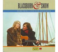 Blackburn & Snow - Something Good for Your H