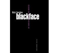 Blackface: Au confluent des voix mortes