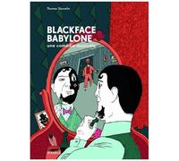 Blackface Babylone, Une Comédie Musicale