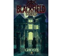 Blackfield Stories - Ghosts: Young Adult Horror