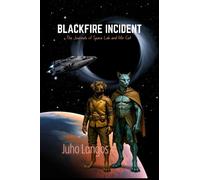 Blackfire Incident The Journals of Space Lab and Mir Cat - Juho Langos - Langos Press - ebook (ePub) - Livre