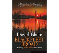 Blackfleet Broad: A chilling Norfolk Broads crime thriller