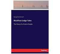 Blackfoot Lodge Tales