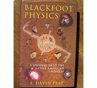 Blackfoot Physics: A Journey into the Native American Universe
