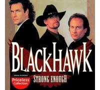 Blackhawk - Strong Enough