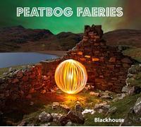 Blackhouse by PEATBOG FAERIES [Audio CD] NEUF
