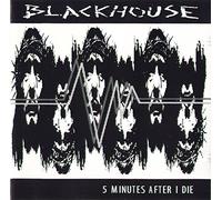 Blackhouse - Five Minutes After I Die