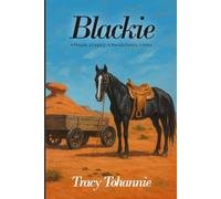BLACKIE: A People, A Legacy: A Navajo Family’s story