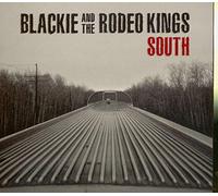 Blackie and the Rodeo Kin - South [Import]