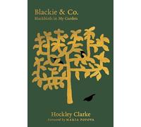 Blackie & Co.: Blackbirds in My Garden