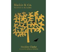 Blackie & Co. Blackbirds in My Garden - Hockley Clarke - Marginalian Editions - ebook (ePub) - Livre
