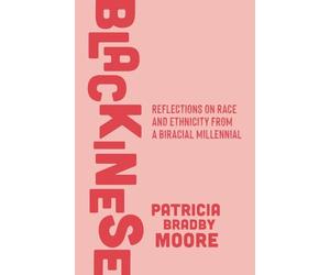 Blackinese: Reflections on Race and Ethnicity from a Biracial Millennial