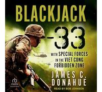 Blackjack-33: With Special Forces in the Viet Cong Forbidden Zone