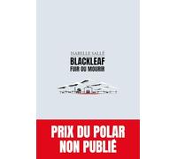 Blackleaf: Fuir ou Mourir