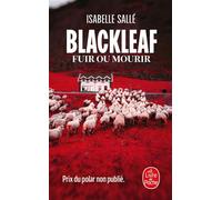 Blackleaf Fuir ou mourir - Isabelle Sallé - Lgf - Poche - Roman