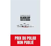 Blackleaf Fuir ou Mourir - Isabelle Sallé - Novice - broché - Roman