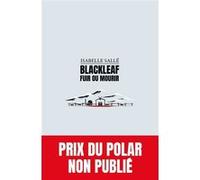 Blackleaf: Fuir ou Mourir