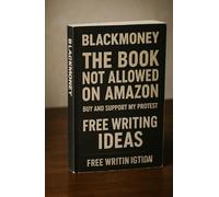 Blackmoney: free writing idea