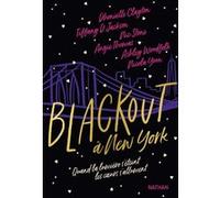 Blackout à New York Dhonielle Clayton (Auteur), Tiffany D. Jackson (Auteur), Nic Stone (Auteur), Angie Thomas (Auteur), Woodfolk, Ashley (Auteur), Nicola Yoon (Auteur), Nathalie Bru (Traduction)