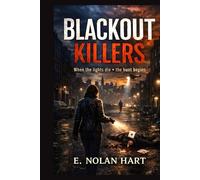 BLACKOUT KILLERS: When the Lights Die, the Hunt Begins