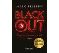 Blackout Morgen ist es zu spät - Marc Elsberg - Blanvalet - Poche - Roman
