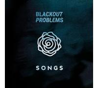 Blackout Problems – Songs – SPV Entertainment