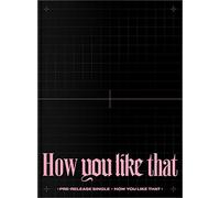 Blackpink - How You Like That (édition spéciale) Album + poster pliable + carte photo hologramme