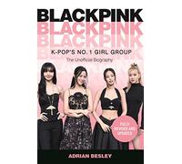 Blackpink: K-Pop's No. 1 Girl Group