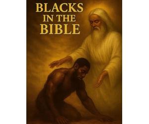 blacks in the bible: Uncovering the Lost Identity of God's "Yahweh" Chosen people History or His -Story /Mystery or My-Story